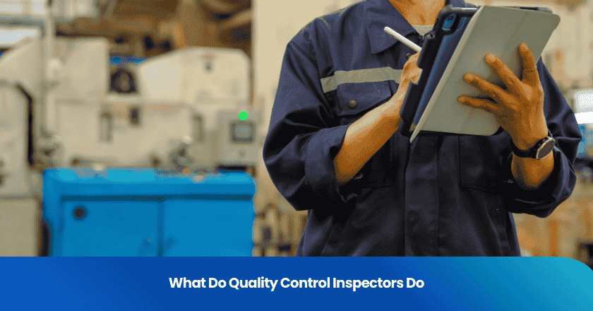 What do Quality Control Inspectors do